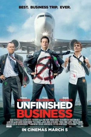Unfinished Business (2015) ทริปป่วน กวนไม่เสร็จ - ดูหนังออนไลน