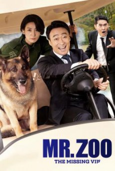 Mr.Zoo The Missing VIP (2020) ภารกิจฮาอารักขาวีไอพี - ดูหนังออนไลน
