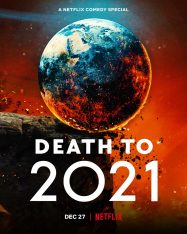 Death to 2021 (2021) NETFLIX บรรยายไทย