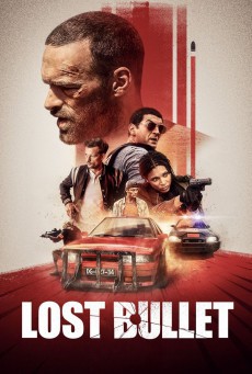 Lost Bullet (2020) แรงทะลุกระสุน - ดูหนังออนไลน