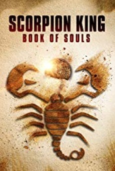 The Scorpion King Book of Souls เดอะ สกอร์เปี้ยน คิง 5 ชิงคัมภีร์วิญญาณ - ดูหนังออนไลน