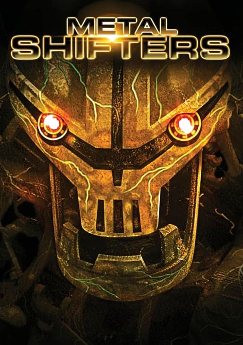 Metal Shifters (2011) พลังชีวะจักรกลถล่มโลก