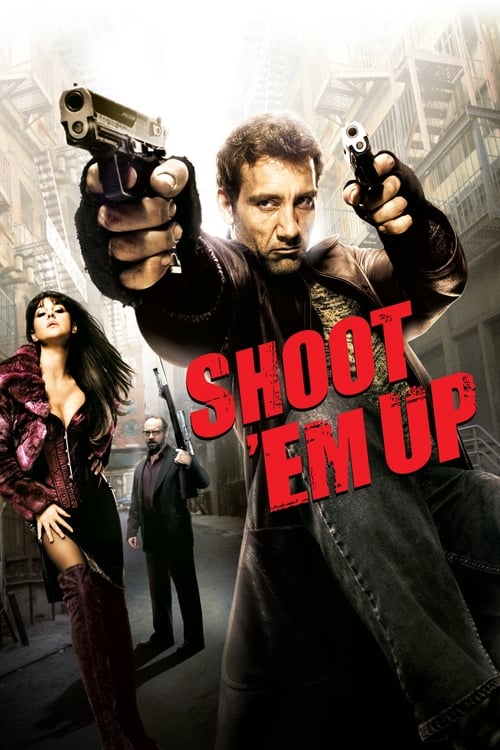 Shoot Em Up (2007) ยิงแม่งเลย - ดูหนังออนไลน
